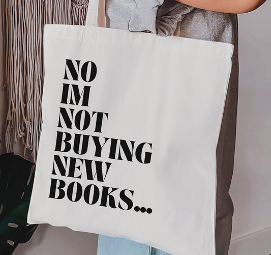 No I’m not buying new books tote bag